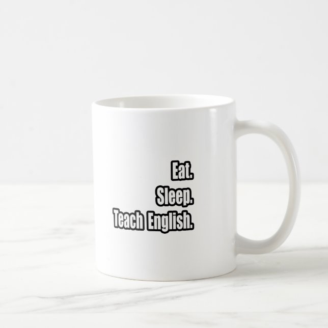 Mug Manger Enseignant du sommeil Anglais (Droite)