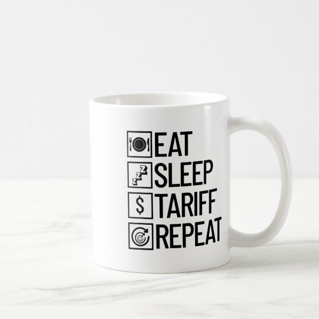 Mug Manger Sommeil Tarif Répéter Drôle Trump Tarif _1  (Droite)