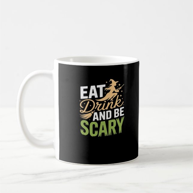 Mug Mangez Boire Et Soyez Effrayant Minimal Nettoyer (Gauche)