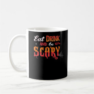 Mug Mangez, buvez et soyez effrayant drôle vintage