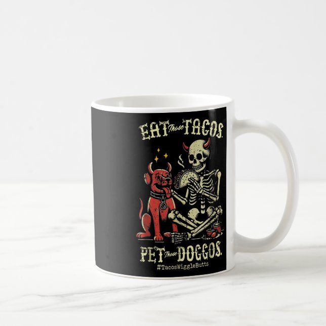 Mug Mangez Ces Tacos Et Ces Doggos (Droite)