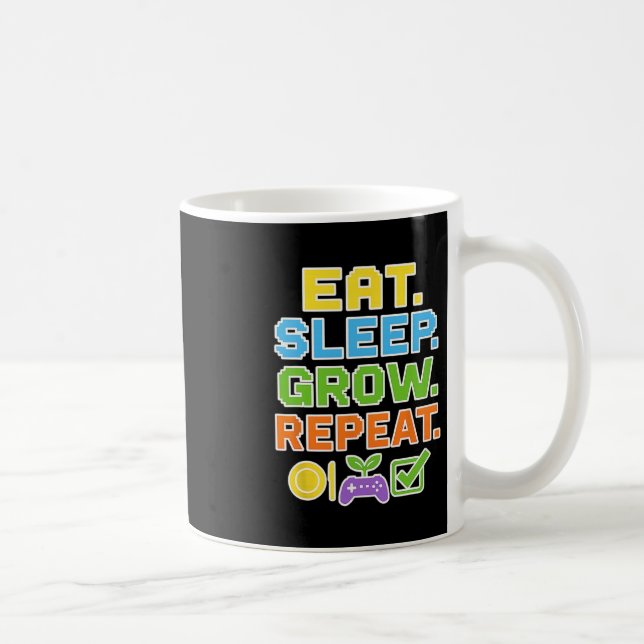 Mug Mangez Dormir Croissance Répétez La Routine De Jeu (Droite)