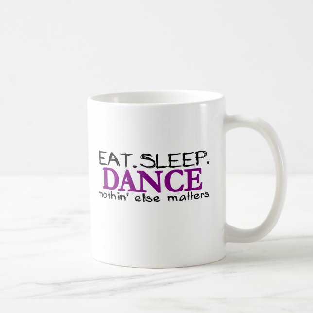 Mug Mangez la danse de sommeil (Droite)