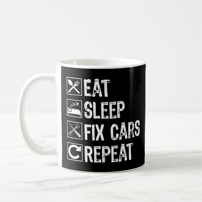 Mug Mangez le sommeil Fixer les voitures Répéter Funny (Gauche)