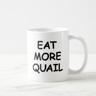 Mug Mangez plus de cailles