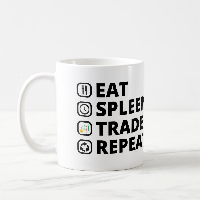 Mug Mangez Sleep Trade Repeat. Cadeaux Forex Trading (Gauche)