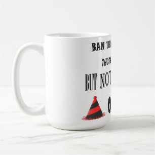 Mug Manifestation contre l'interdiction des choses drô