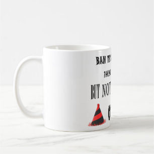 Mug Manifestation contre l'interdiction des choses drô