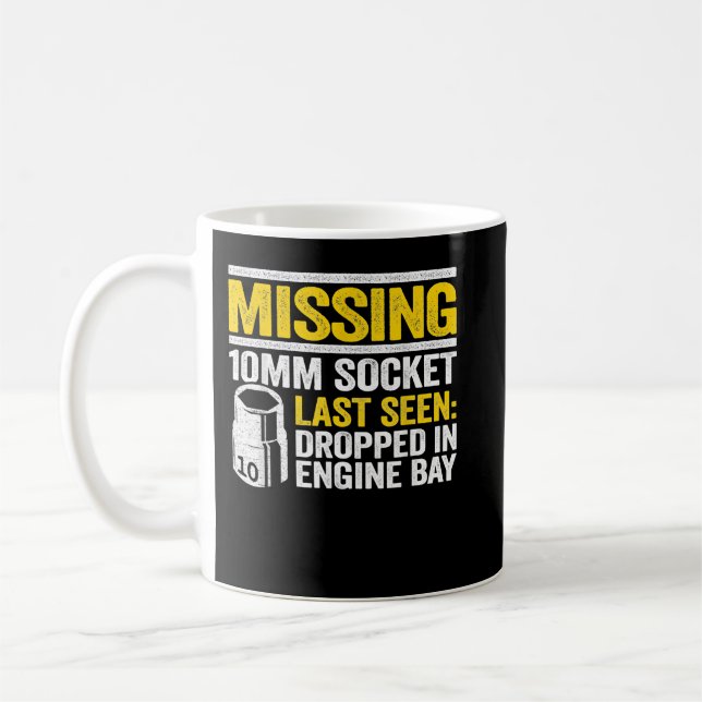 Mug Manquant 10mm Socket Race Car Repair Shop Funny Me (Gauche)