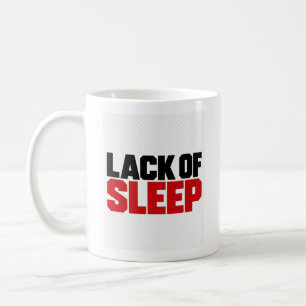 Mug Manque De Sommeil Drôle Fatigue Humour Typographie