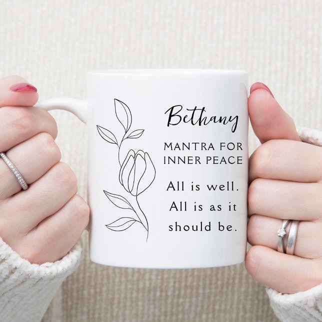 Mug Mantra pour la paix intérieure Tout va bien (Mantra for Inner Peace All is Well Personalized Coffee Mug)