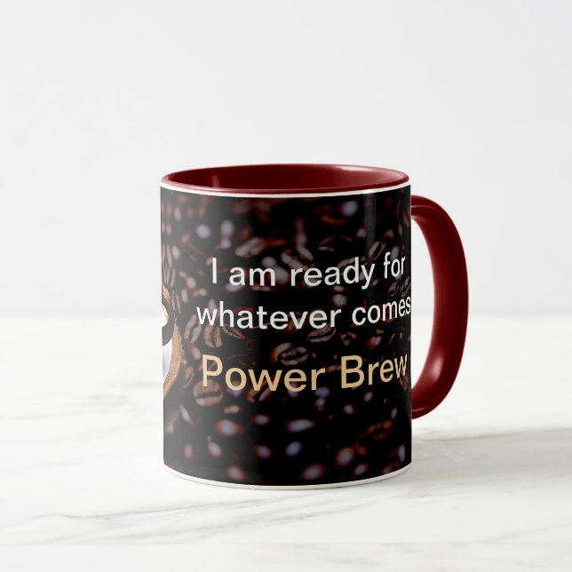 Mug Mantra Power brew Je suis prêt pour tout ce qui vi (Devant droit)