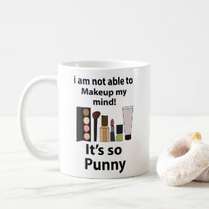 Mug Maquillage Blague Drôle Maquillage