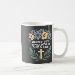 Mug Marcher par la foi en trébuchant constamment sauvé