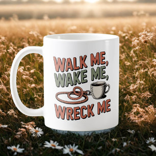 Mug Marchez-moi, réveillez-moi, détruisez-moi   Humour