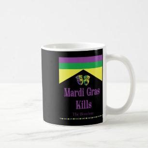 Mug Mardi Gras Tue L'Ennui Drôle