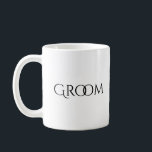 Mug Mariage Groom White Black Typographie<br><div class="desc">Telle tasse chic et design pour le marié. C'est tellement classe. Il adorera l'utiliser à la maison ou au travail.</div>