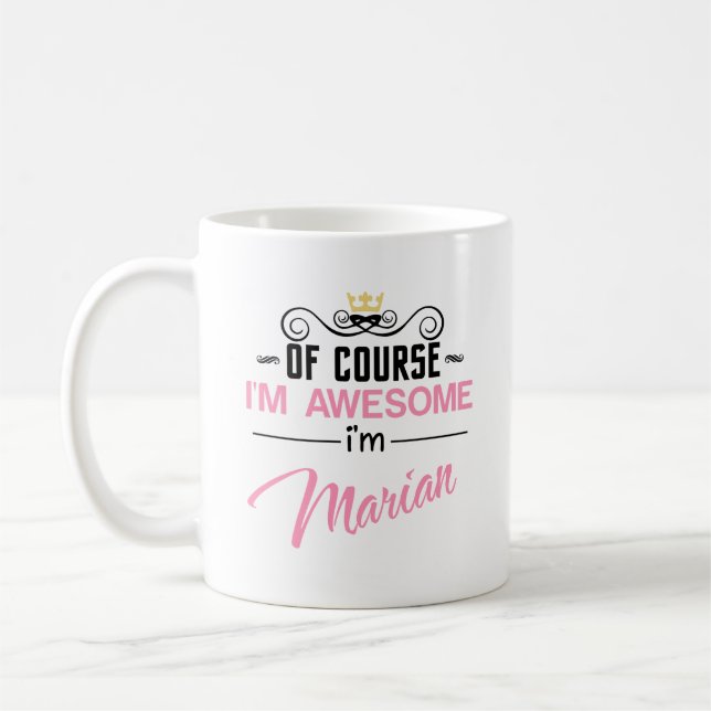 Mug Marian Bien sûr, je suis un nom génial (Gauche)