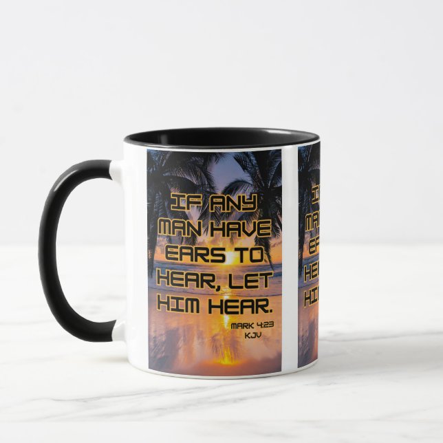 Mug Mark 4:23 KJV Bible Verse Pic Deux Tons (Gauche)