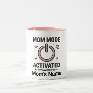 Mug Marrant "Mode Maman Activé Sans Interrupteur"