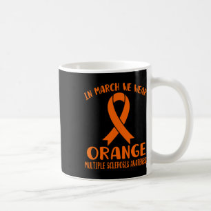 Mug Mars Nous Portons Orange Sclérose en plaques Sensi