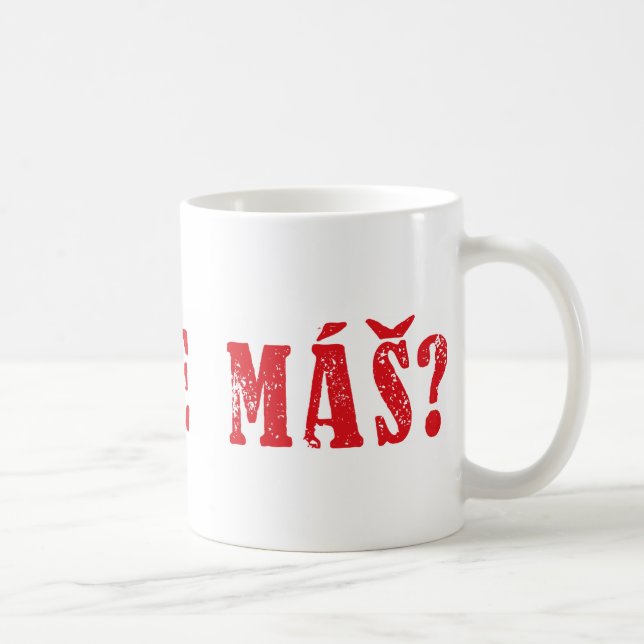 Mug Máš de Se de Jak ?  Salutation tchèque - MAS de Se (Droite)