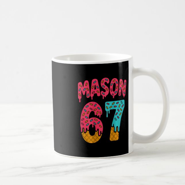 Mug Mason 67 Ice Cream Meme Funny Six Seven (on Ck) 1  (Droite)