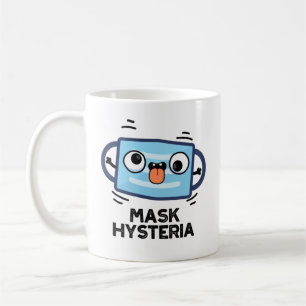 Mug Masque Hysteria Funny Masque Pun