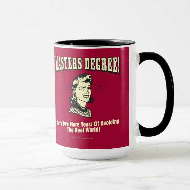 Mug Masters Degree : Eviter le monde réel (Droite)