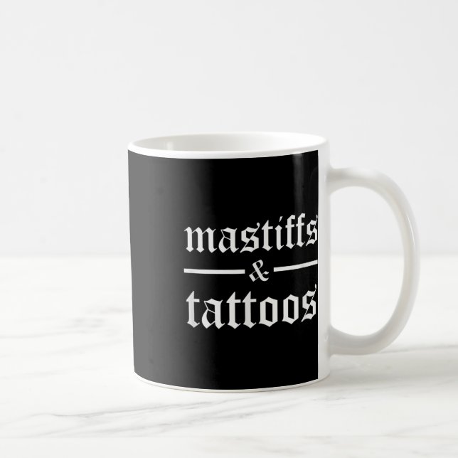 Mug Mastiffs Et Tatouages Drôle Tatoué Propriétaire Du (Droite)