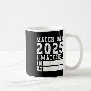 Mug Match Day 2025 Médicale School Residency Medicine 