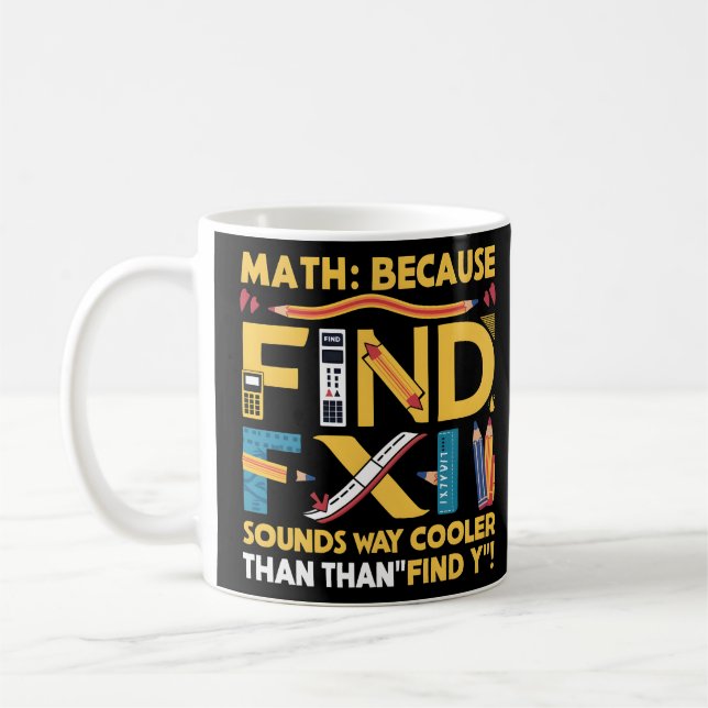 Mug Math : Parce Que Trouver X Sons De Façon Glacière  (Gauche)