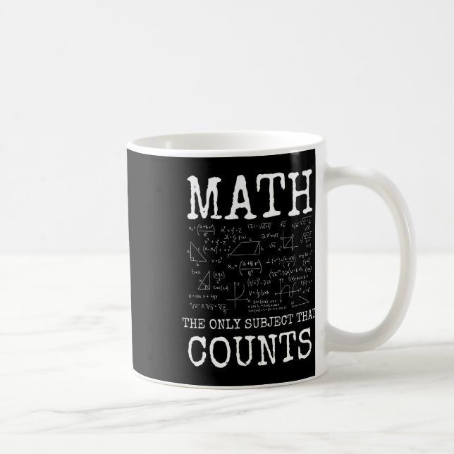 Mug Maths La Seule Matière Qui Compte Professeur Drôle (Droite)
