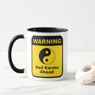 Mug Mauvais avertissement Karma