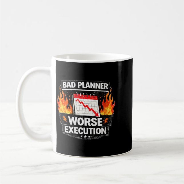Mug Mauvaise planificatrice féminine Pire exécution Ci (Gauche)