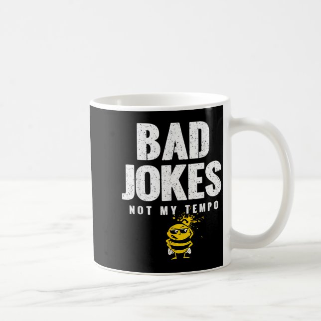 Mug Mauvaises blagues_ Pas de blagues de tempo pour l' (Droite)