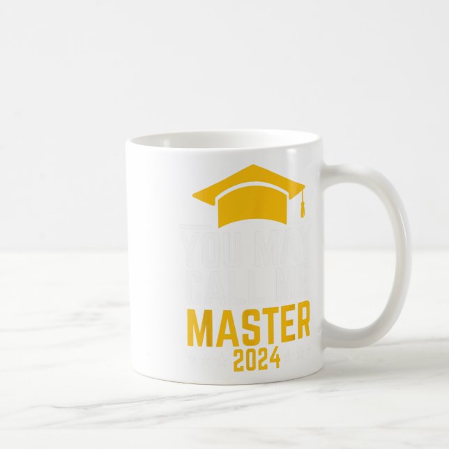 Mug May Call Me Master 2024 Masters Diplôme (Droite)