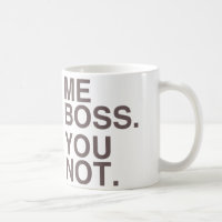Me Boss You Not (LEON)