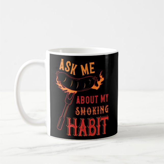 Mug Me Demander À Propos De Mon Habit Fumeur Barbecue (Gauche)