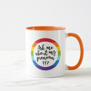 Mug Me Demandez-Moi Mon Pronoun ?