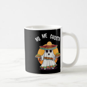Mug Me Ghosta Funny Mexicain Halloween Ghost