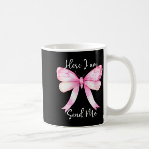 Mug Me voici, envoyez-moi des femmes, Seigneur, envoye