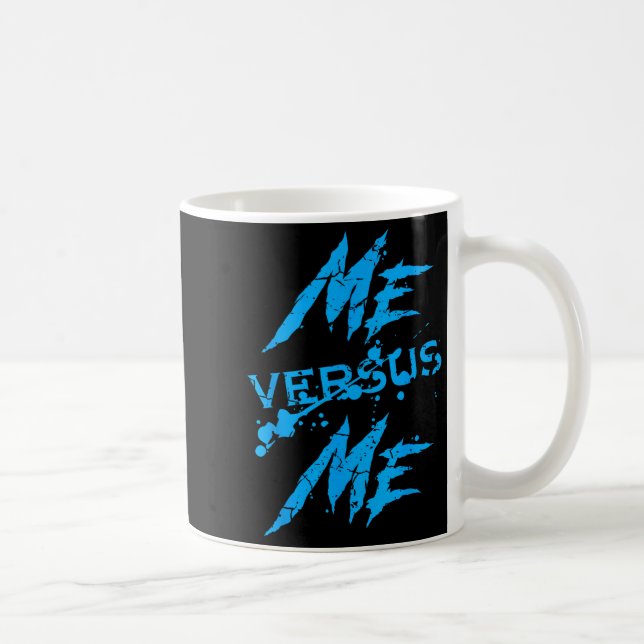 Mug Me Vs Versus Me Motivational Insrational Gym Lover (Droite)