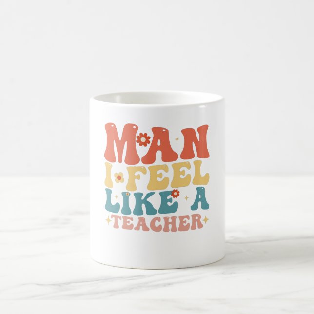 Mug Mec Je Me Sens Comme Un Enseignant Rentrée Scolair (Centre)