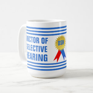 Mug Médecin de l'audition sélective drôle