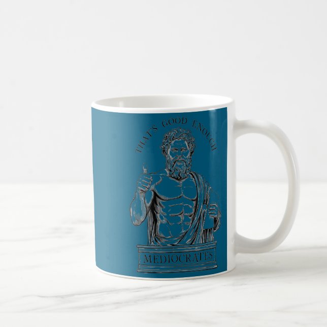 Mug Mediocrates Stoic Philosoper Quote Motivational St (Droite)