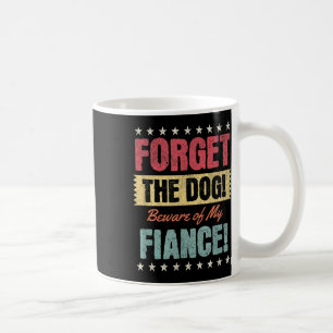 Mug Méfiez-Vous De Ma Fiancée, Amusante Mariée Fiançai