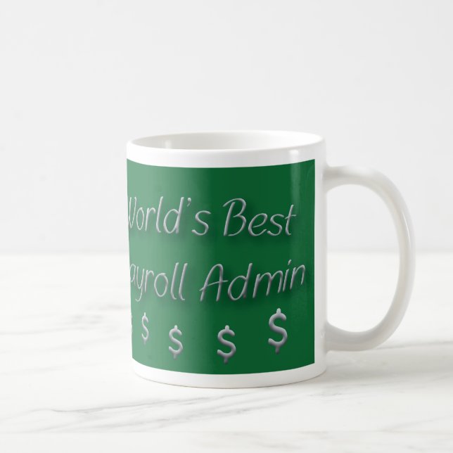 Mug Meilleur administrateur de paie au monde (Droite)