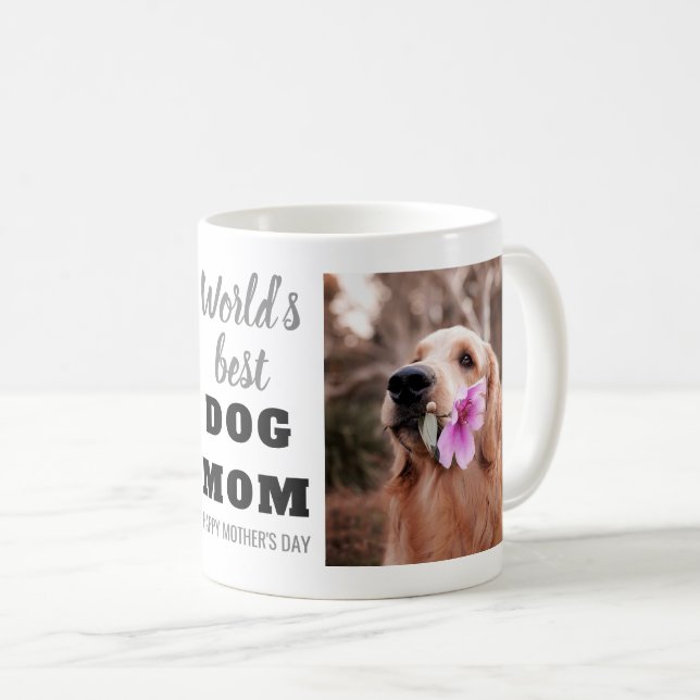 Mug Meilleur chien au monde Maman maman Fête des Mères (Devant droit)