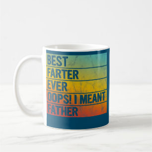 Mug Meilleur Farter Jamais Oops Je Veux Dire Père Drôl